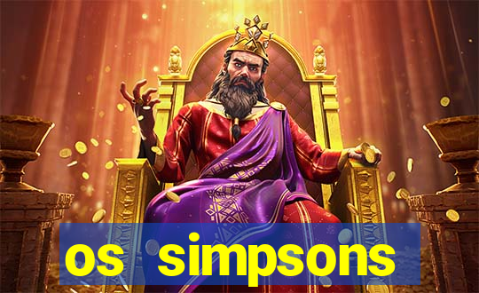 os simpsons assistir dublado